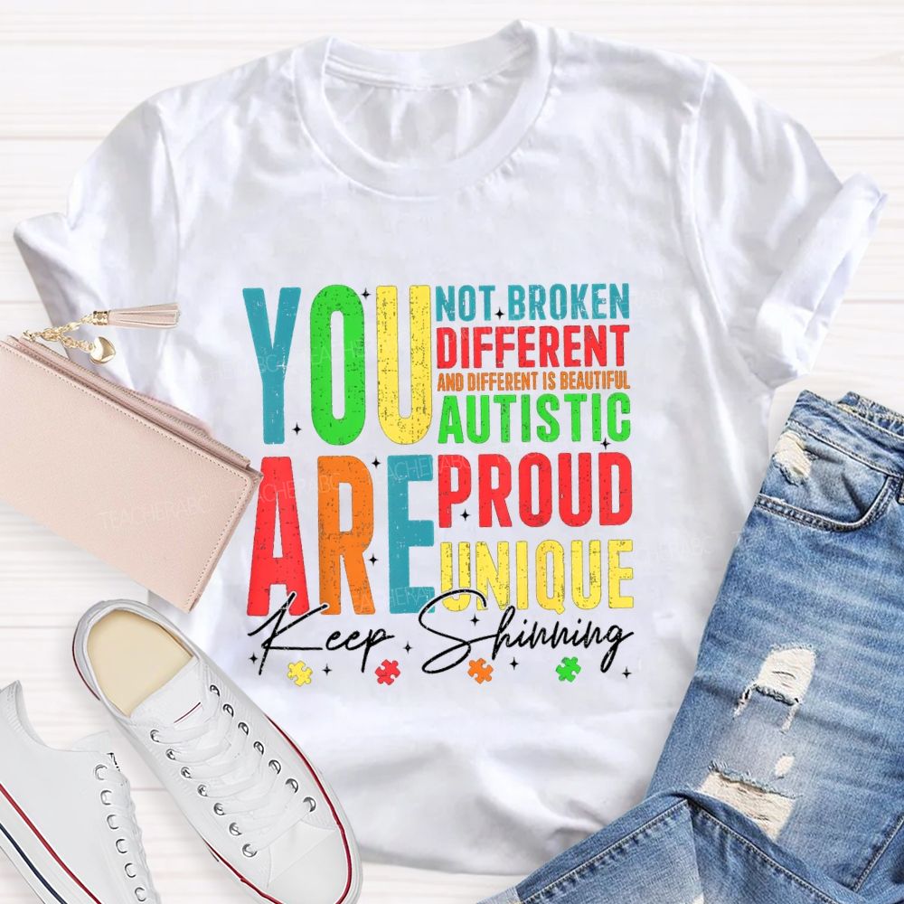 You Are Keep Shinning Different Teacher T-shirt