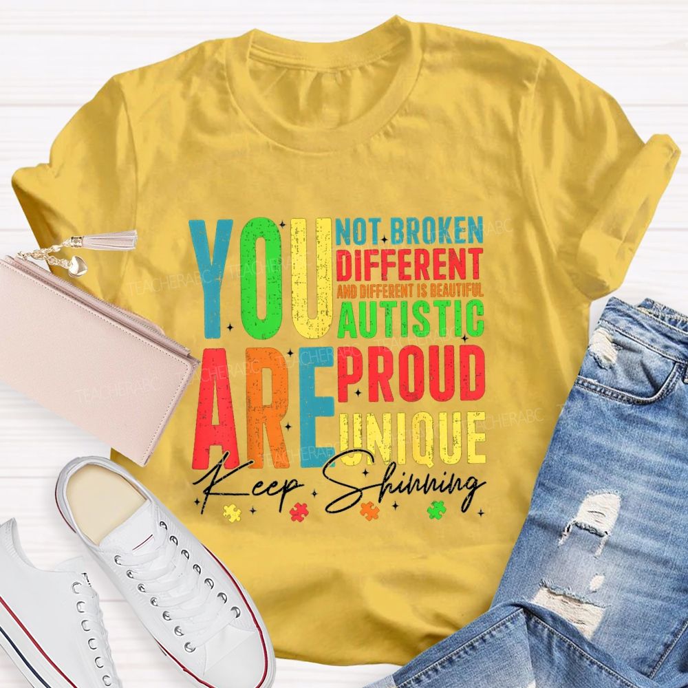 You Are Keep Shinning Different Teacher T-shirt