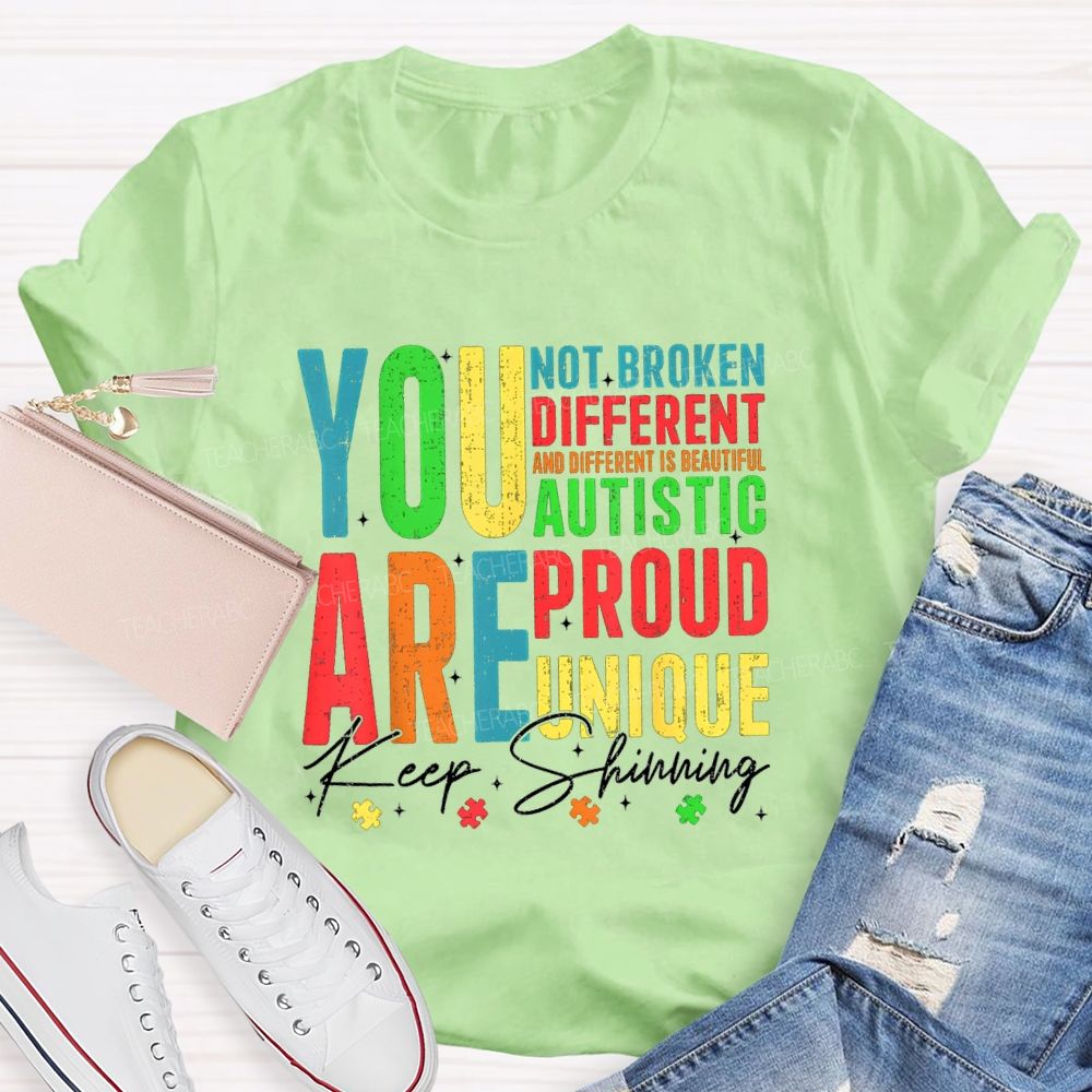 You Are Keep Shinning Different Teacher T-shirt