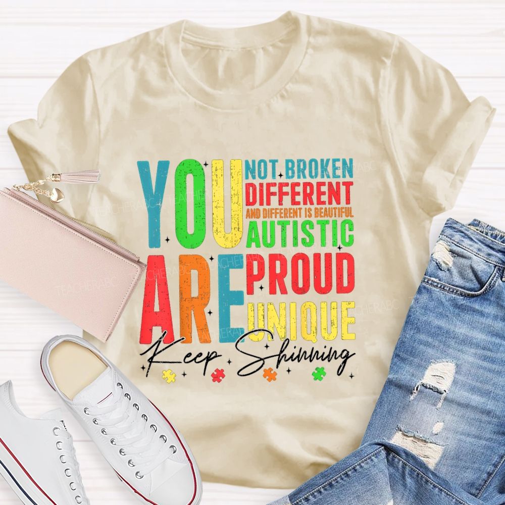 You Are Keep Shinning Different Teacher T-shirt