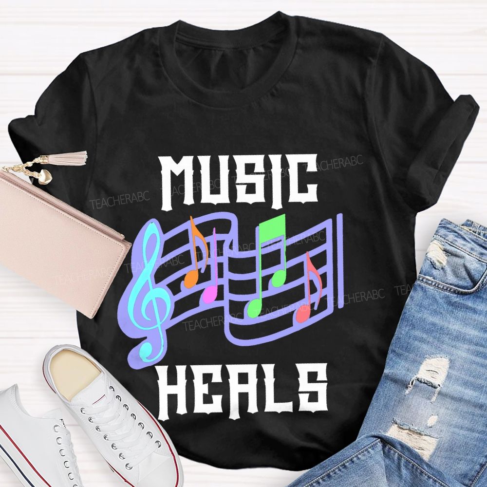 Music Heals Teacher T-shirt