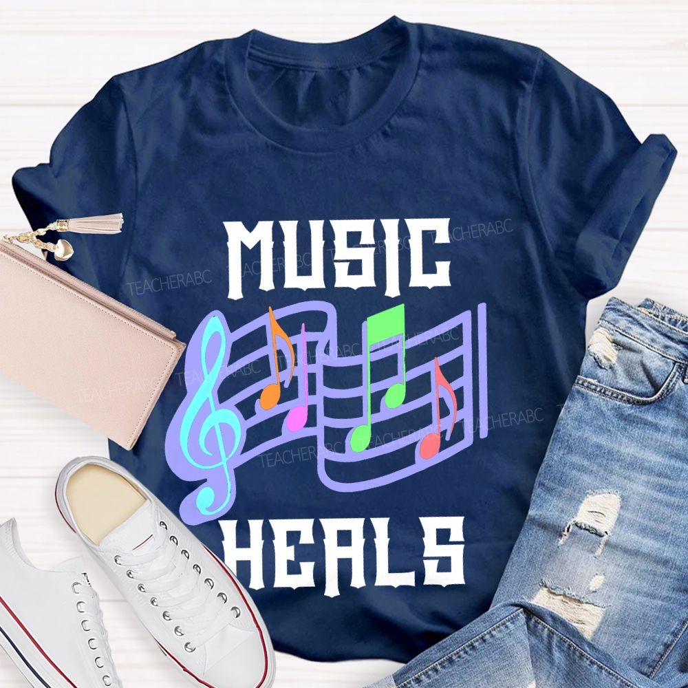 Music Heals Teacher T-shirt