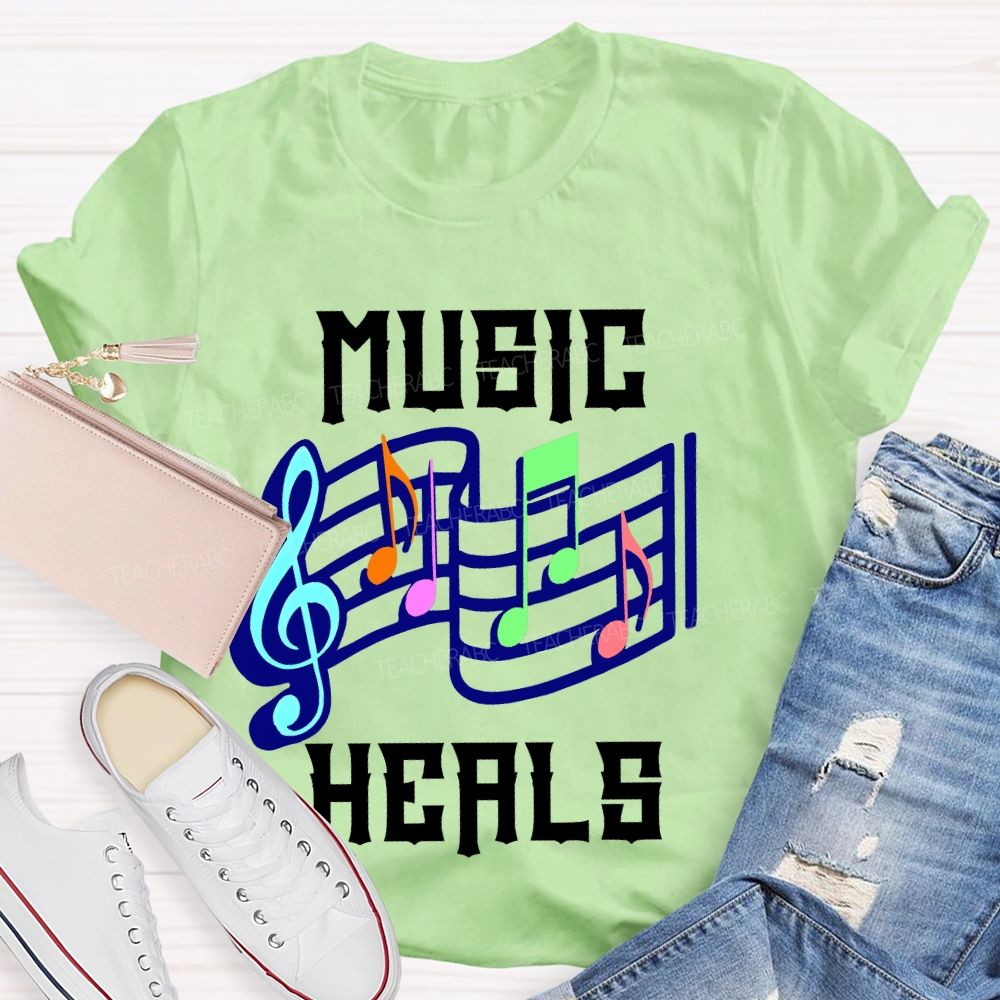 Music Heals Teacher T-shirt