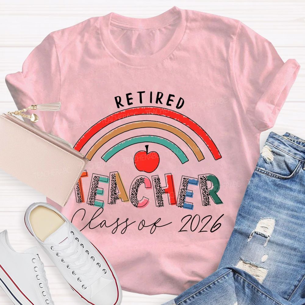 Retired Teacher Class Of 2026 Letters Teacher T-shirt