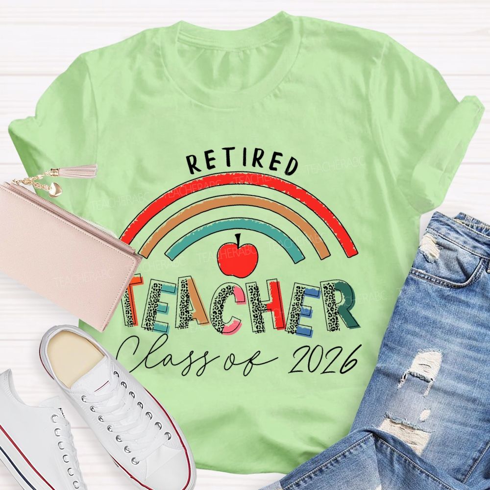 Retired Teacher Class Of 2026 Letters Teacher T-shirt