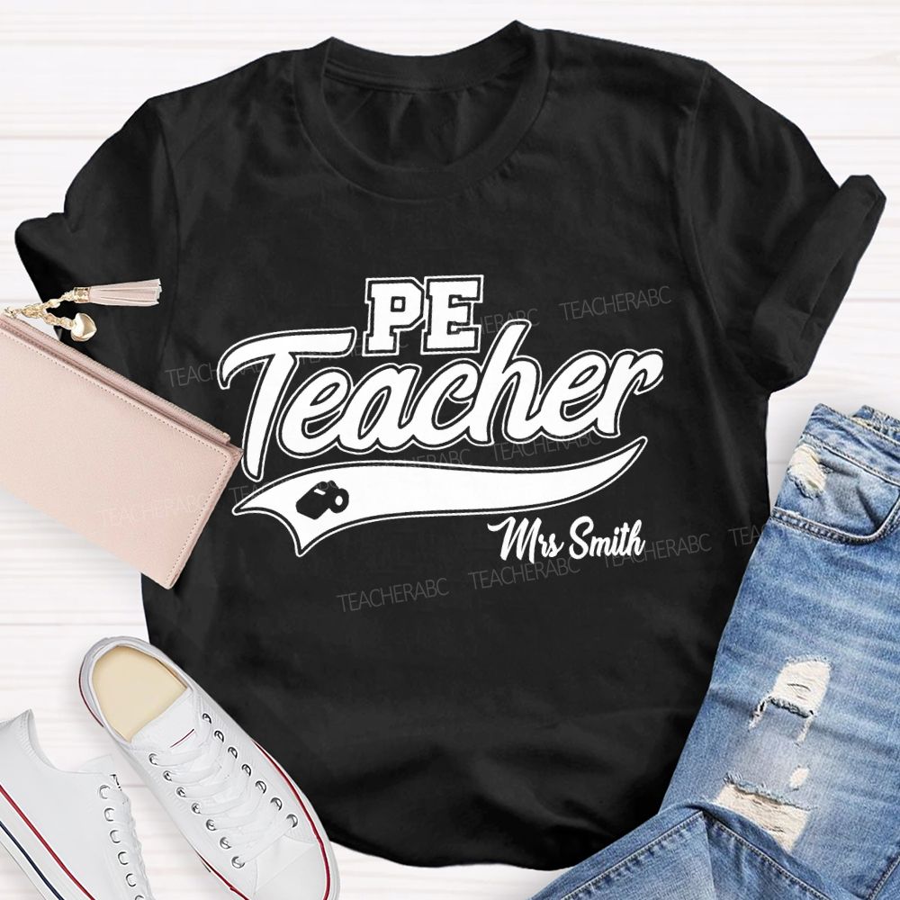 Personalized Name PE Teacher Letters Graphic Teacher T-shirt