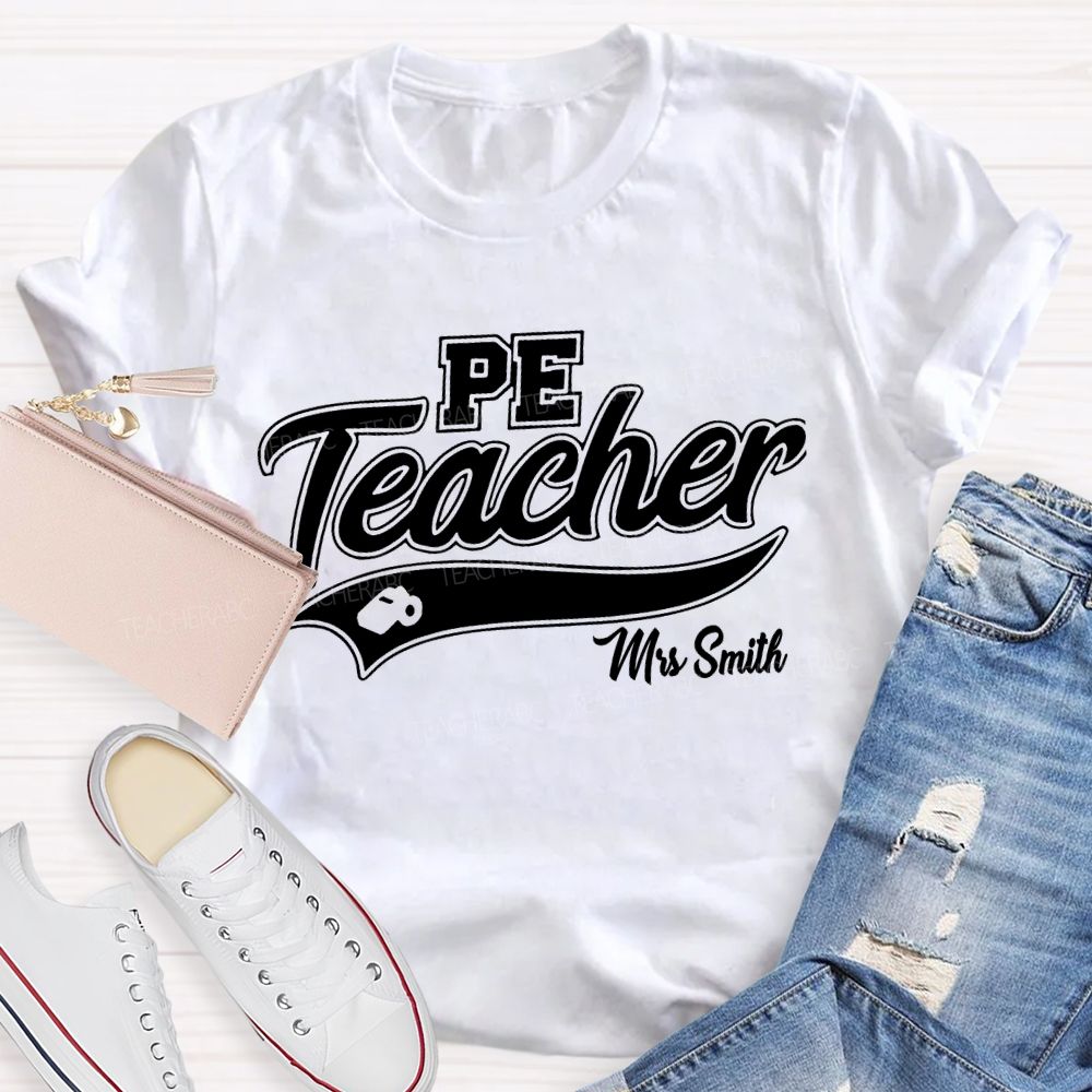 Personalized Name PE Teacher Letters Graphic Teacher T-shirt