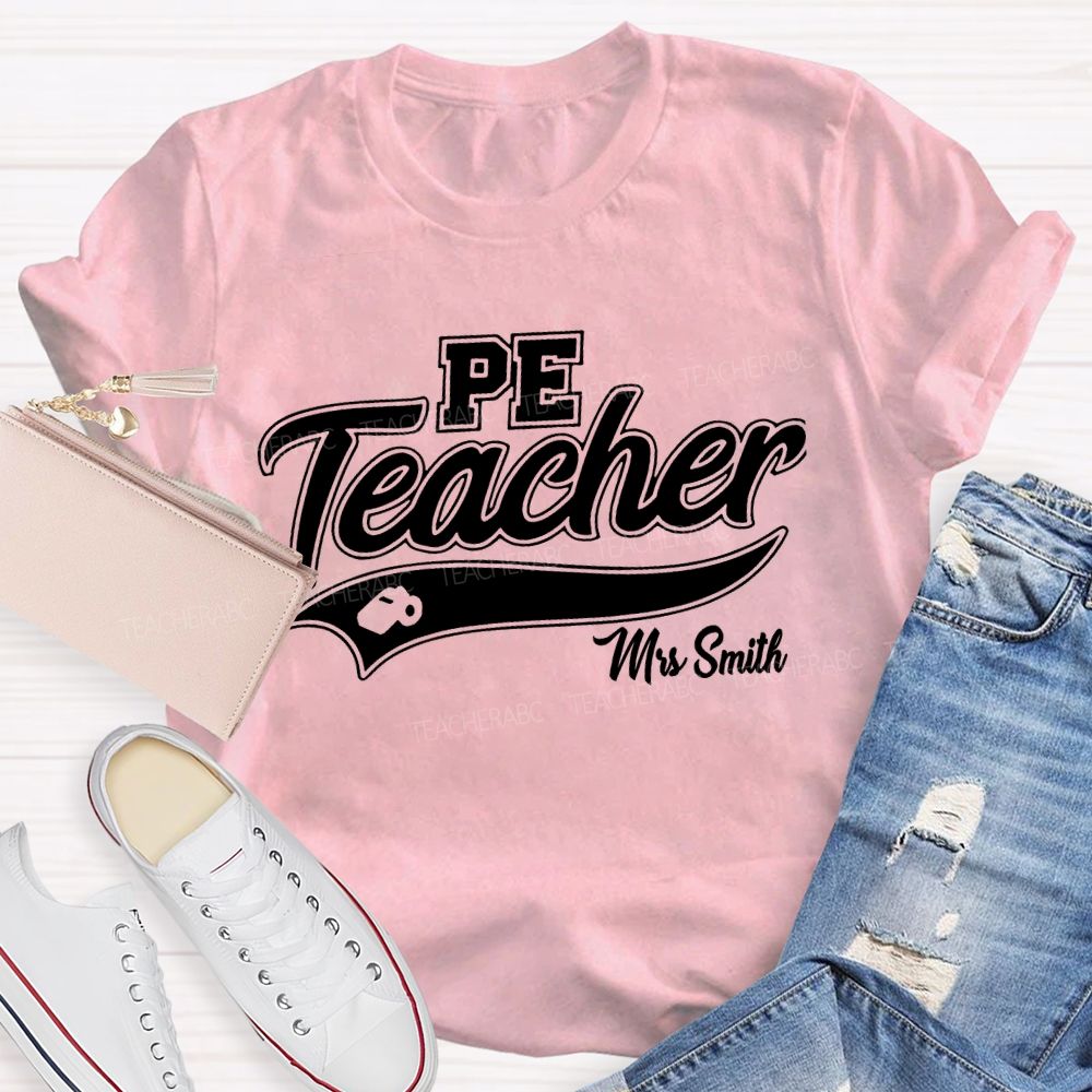 Personalized Name PE Teacher Letters Graphic Teacher T-shirt