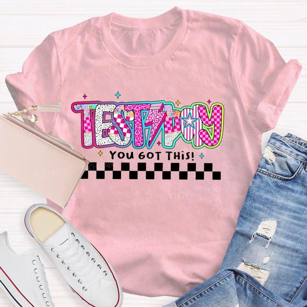 Test Day You Got This Colorful Stars Letters Teacher T-shirt