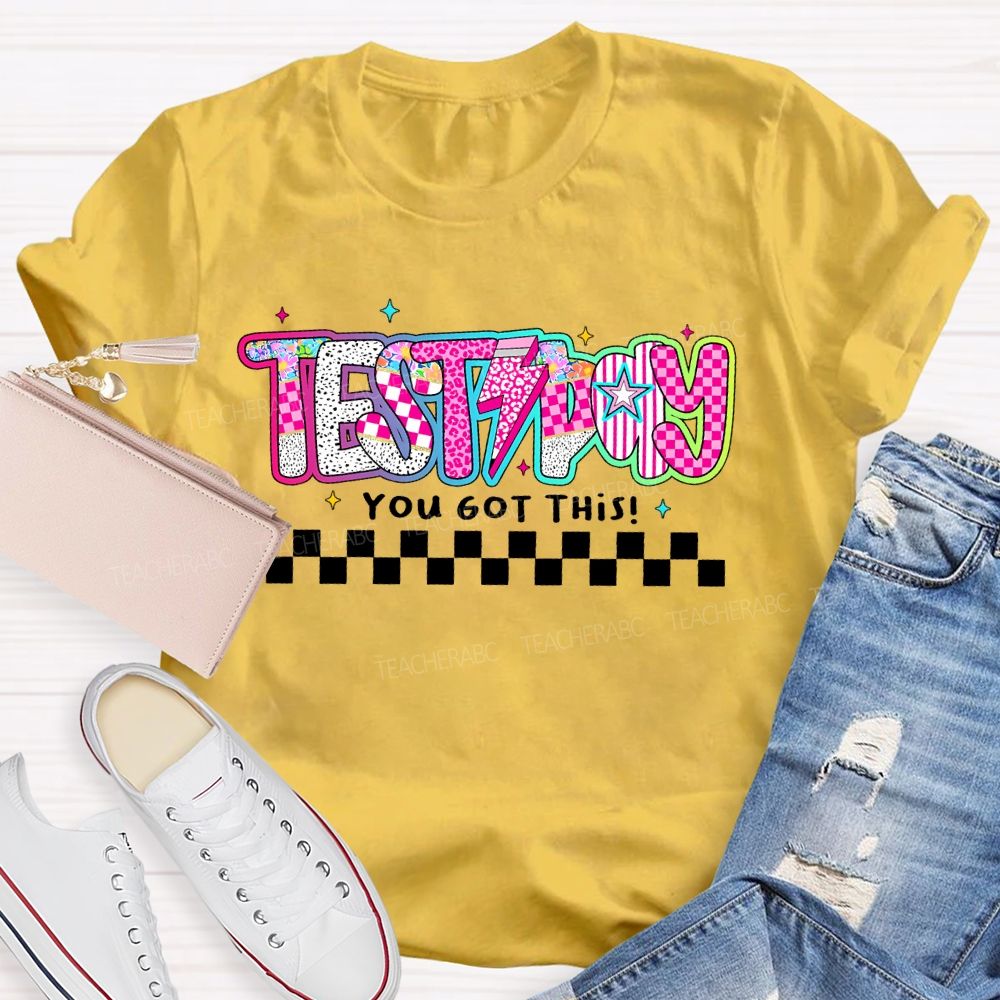 Test Day You Got This Colorful Stars Letters Teacher T-shirt