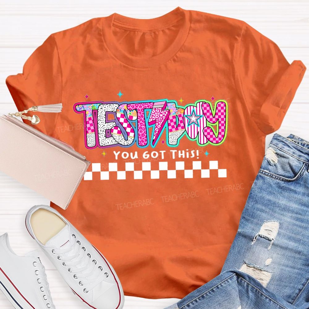Test Day You Got This Colorful Stars Letters Teacher T-shirt