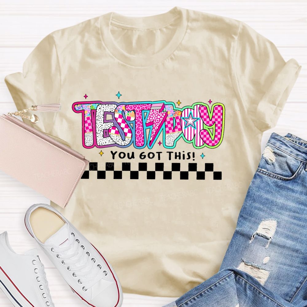Test Day You Got This Colorful Stars Letters Teacher T-shirt