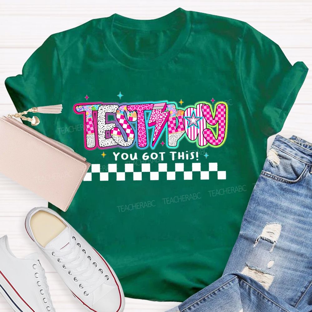 Test Day You Got This Colorful Stars Letters Teacher T-shirt