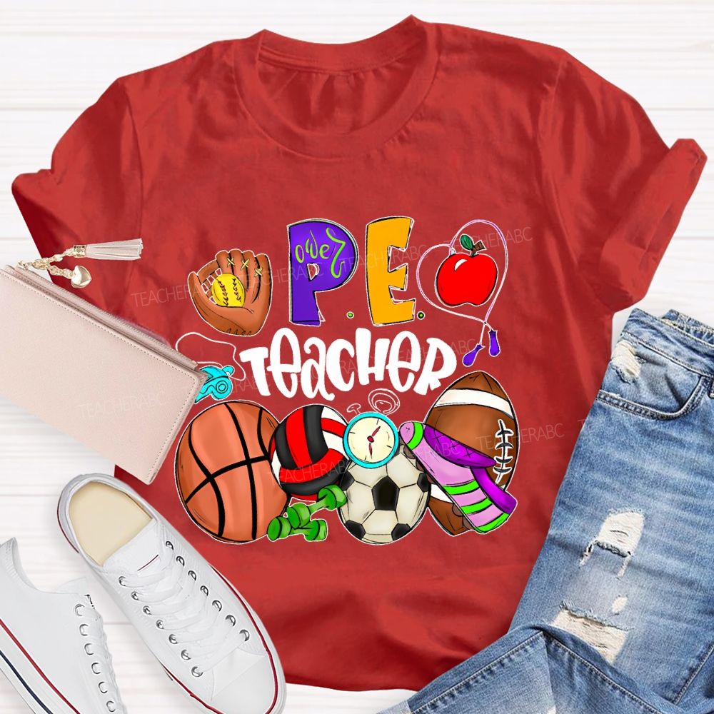 PE Teacher Sports Equipment Teacher T-shirt