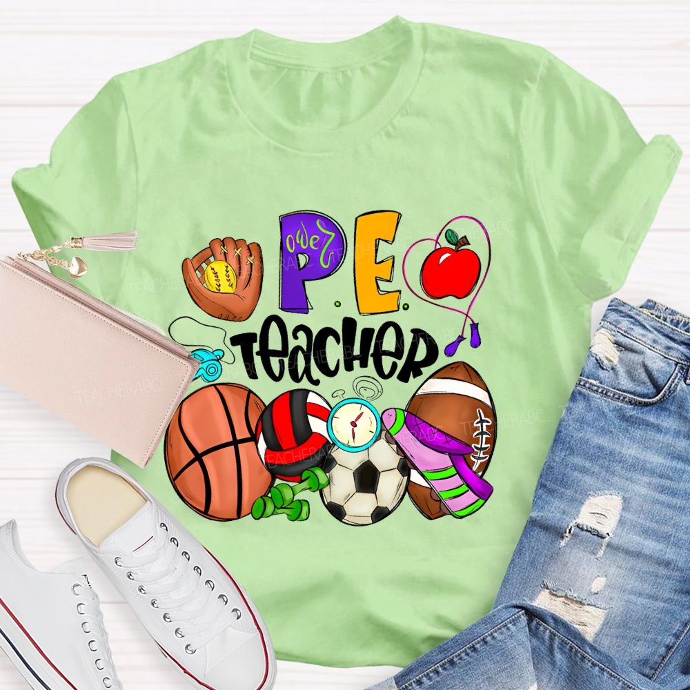 PE Teacher Sports Equipment Teacher T-shirt