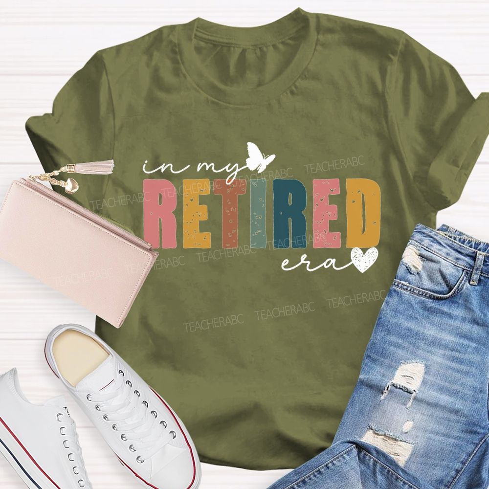 In My Retirement Era Color Font And Hearts Teacher T-shirt