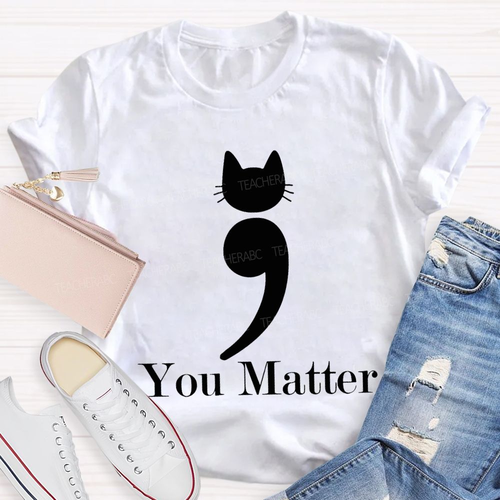 Cats Sorted You Better Mental Health Awareness T-shirt