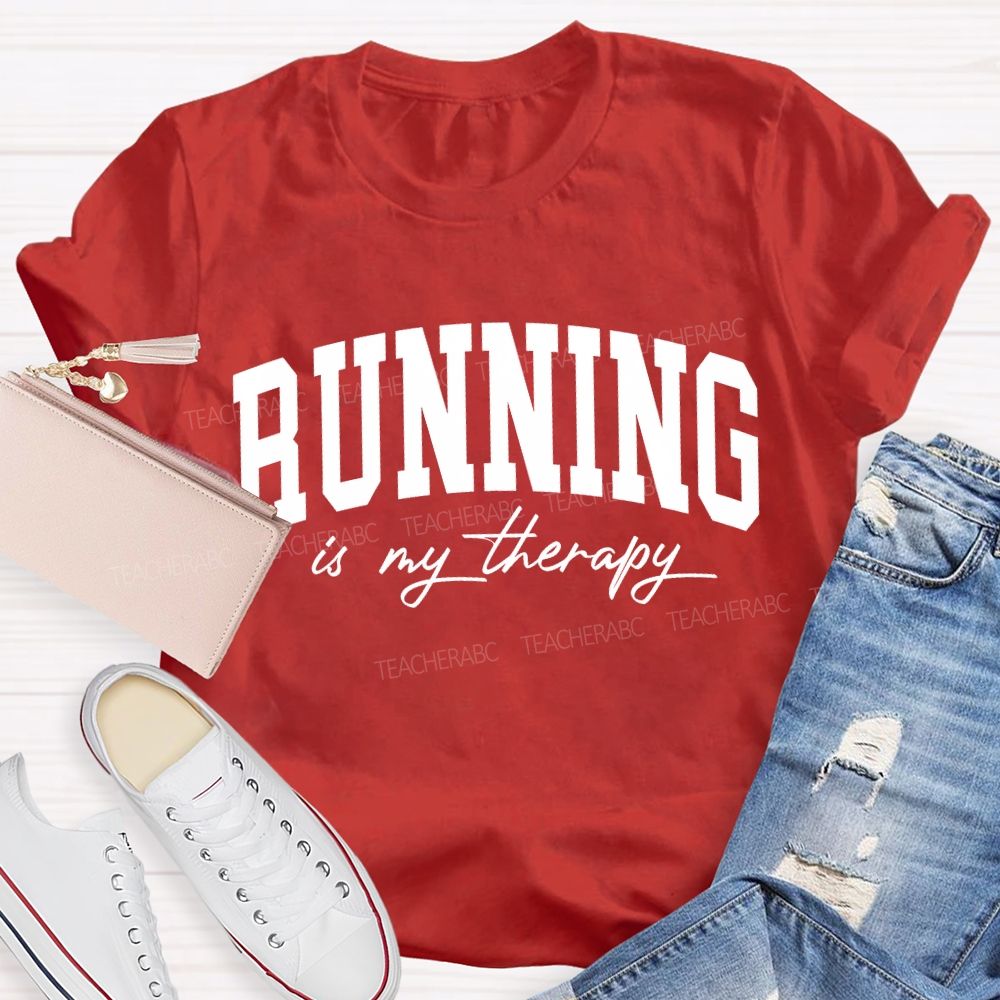 Running Is My Therapy Pe Teacher T-shirt
