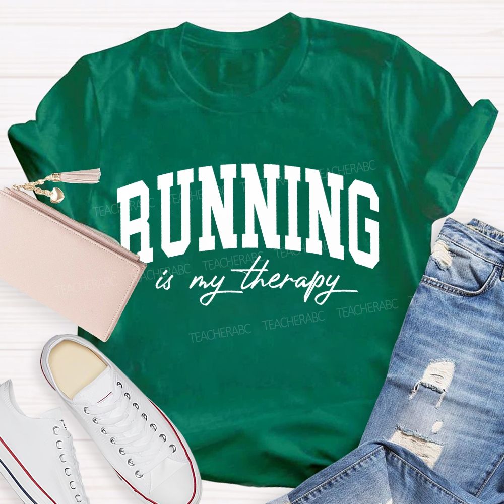 Running Is My Therapy Pe Teacher T-shirt