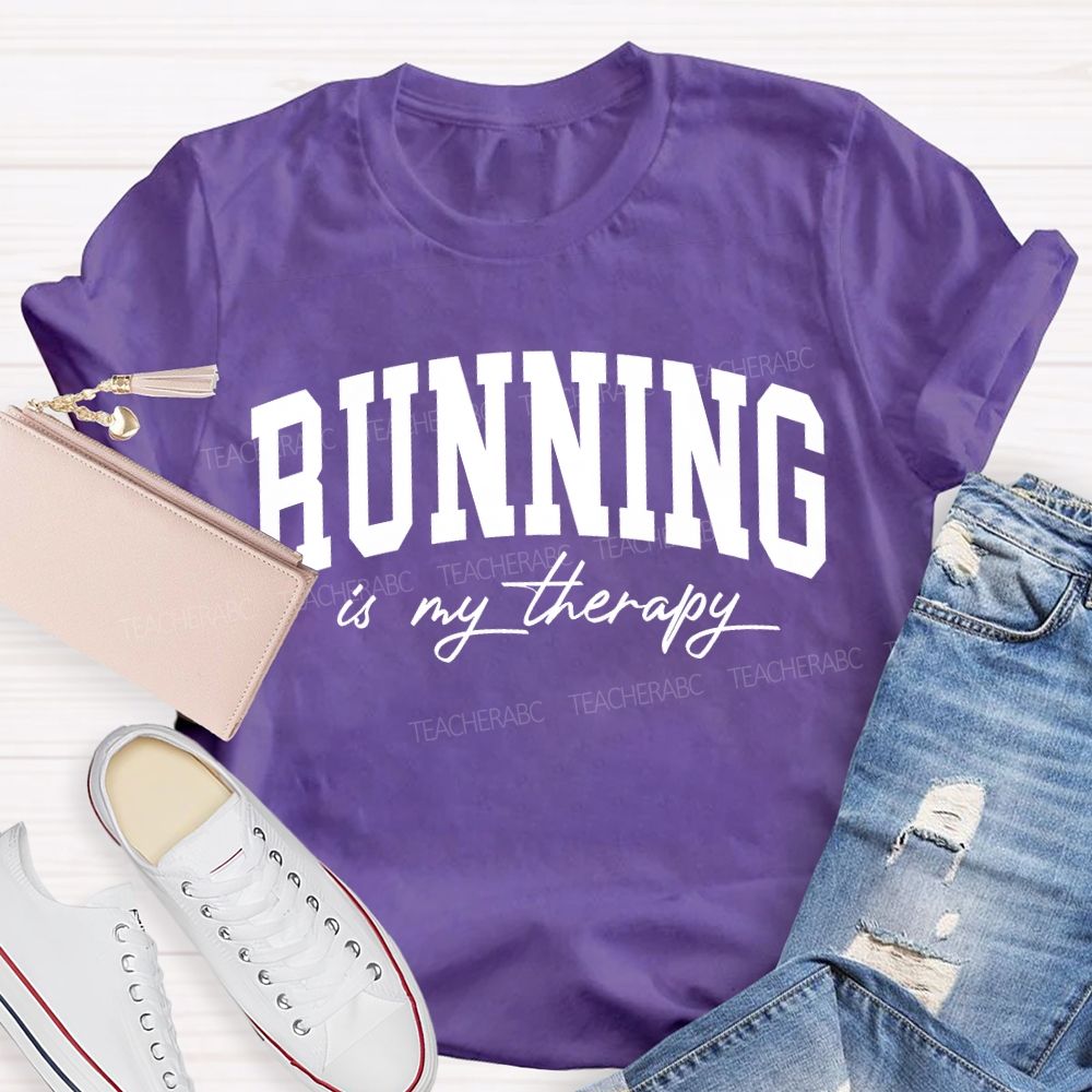 Running Is My Therapy Pe Teacher T-shirt