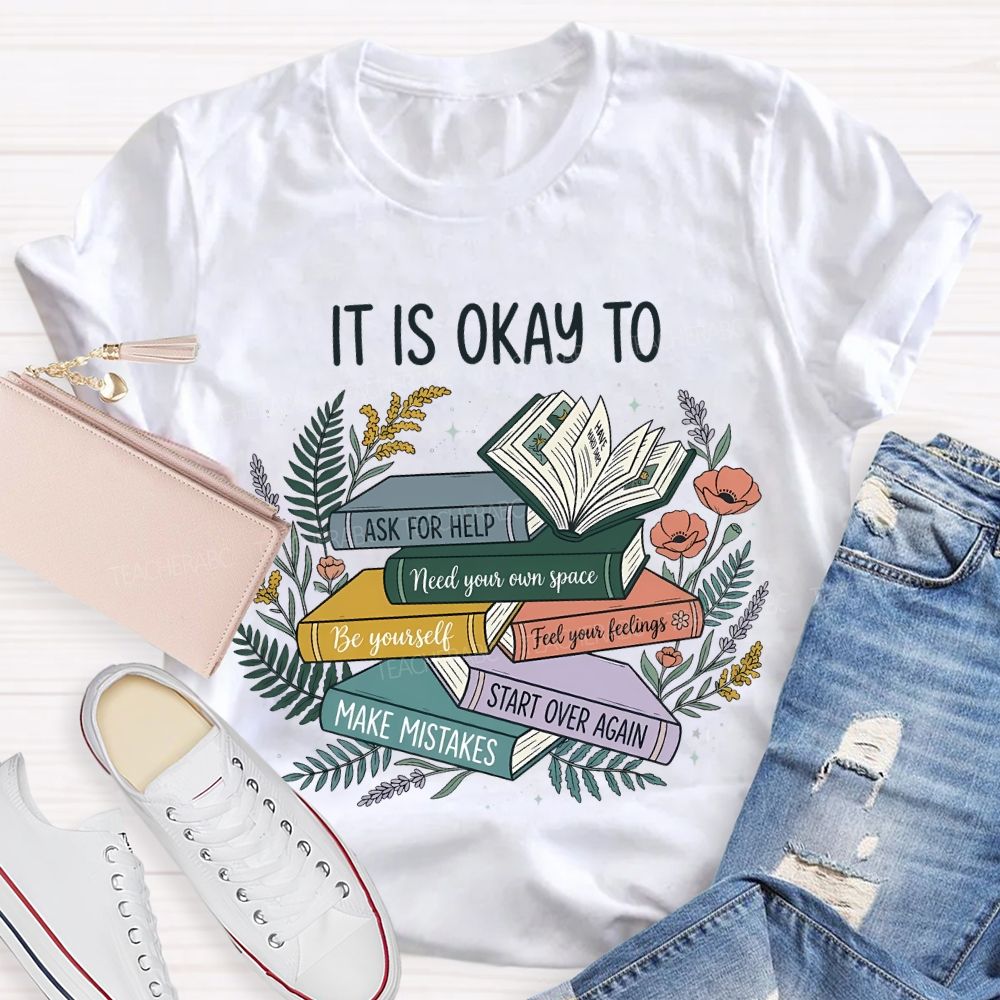 It Is Ok To Ask For Help Make Mistakes Teacher T-shirt