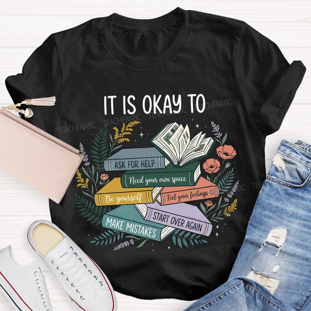 It Is Ok To Ask For Help Make Mistakes Teacher T-shirt