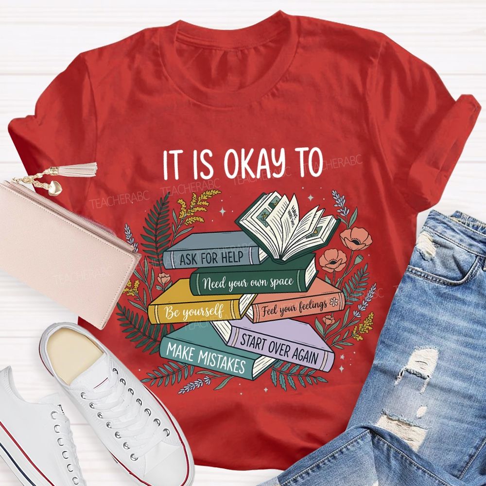 It Is Ok To Ask For Help Make Mistakes Teacher T-shirt