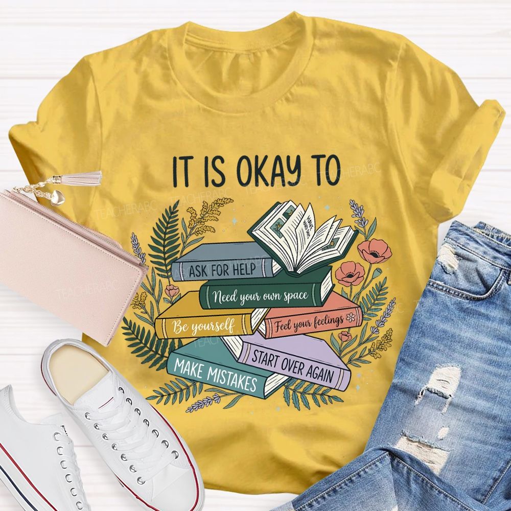 It Is Ok To Ask For Help Make Mistakes Teacher T-shirt
