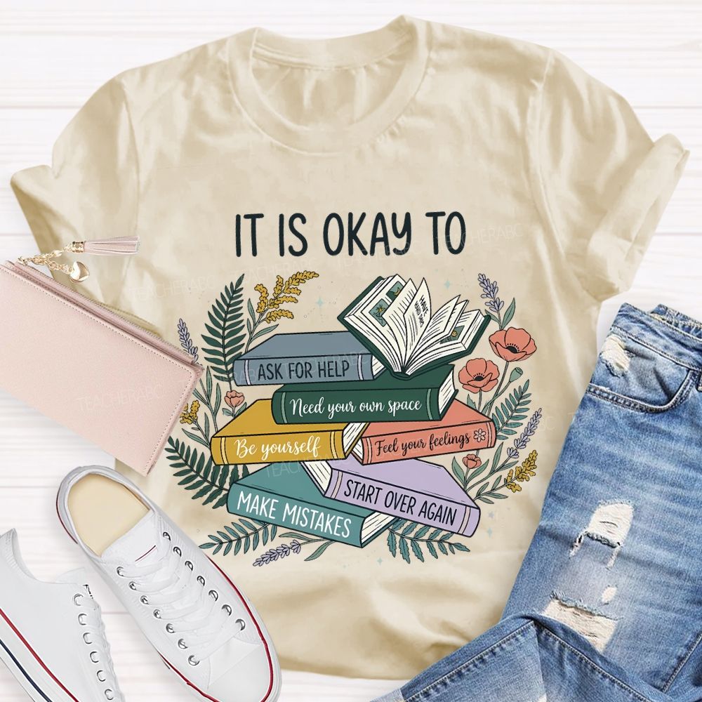 It Is Ok To Ask For Help Make Mistakes Teacher T-shirt