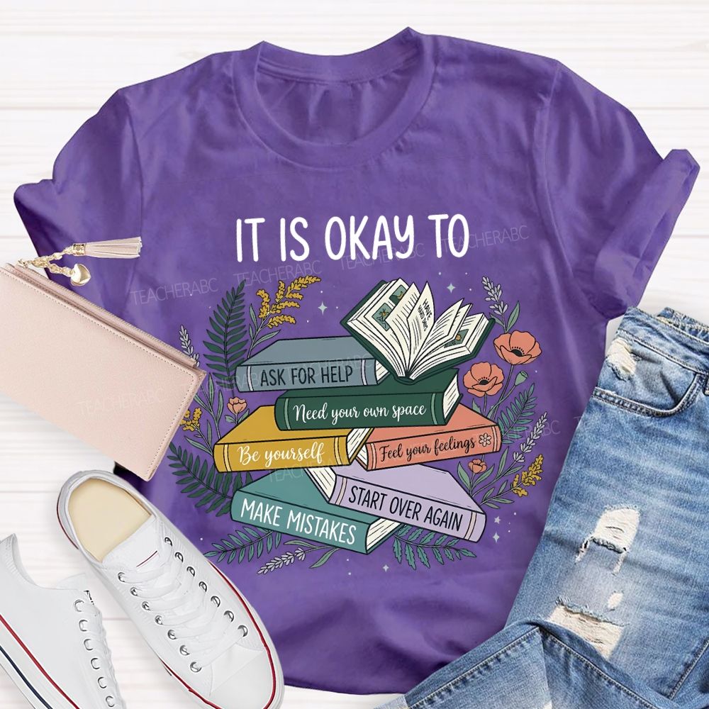It Is Ok To Ask For Help Make Mistakes Teacher T-shirt