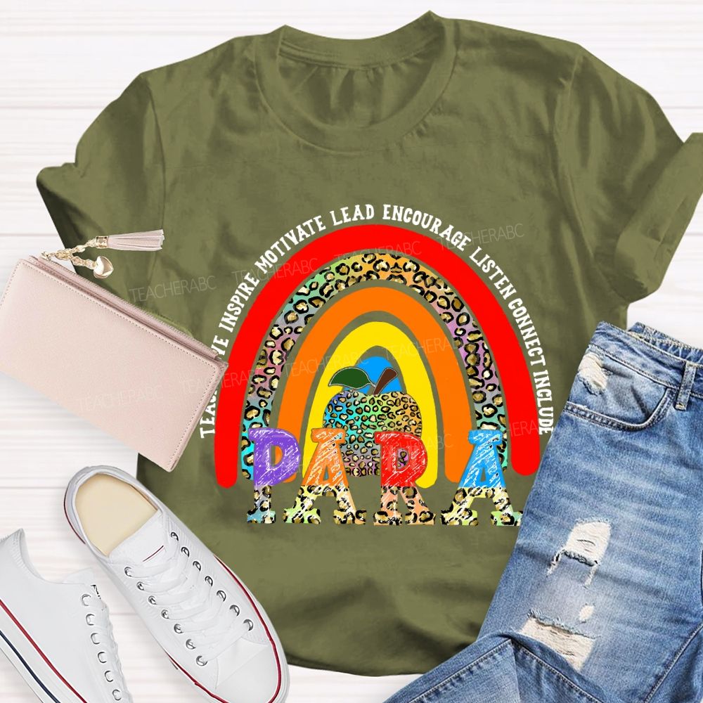 Teach Love Inspire Motivate Lead Encourage Listen Connect Include Para T-shirt
