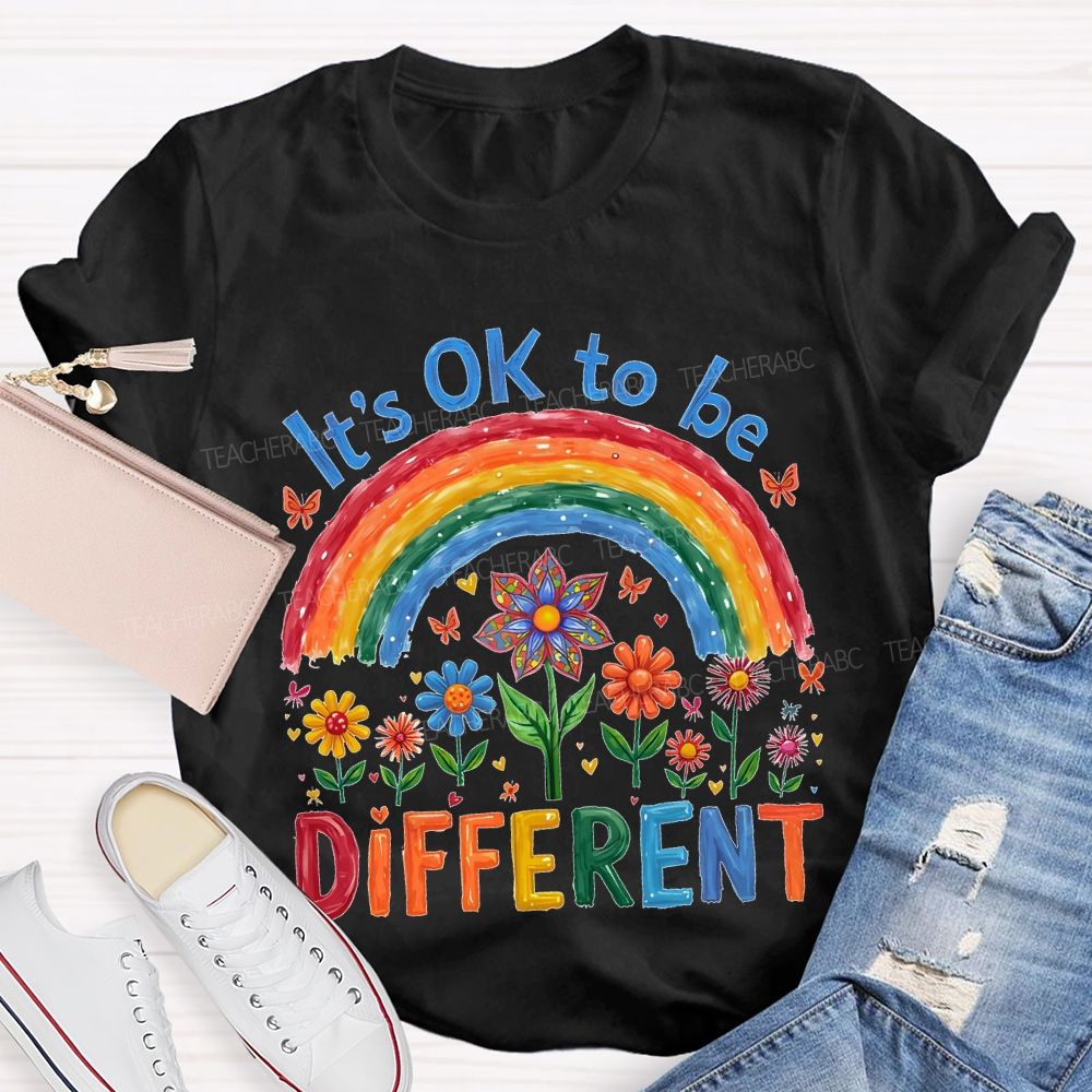 It's Ok To Be Different Rainbow Letters Teacher T-shirt