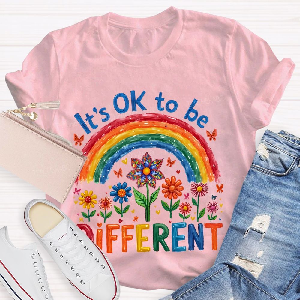 It's Ok To Be Different Rainbow Letters Teacher T-shirt