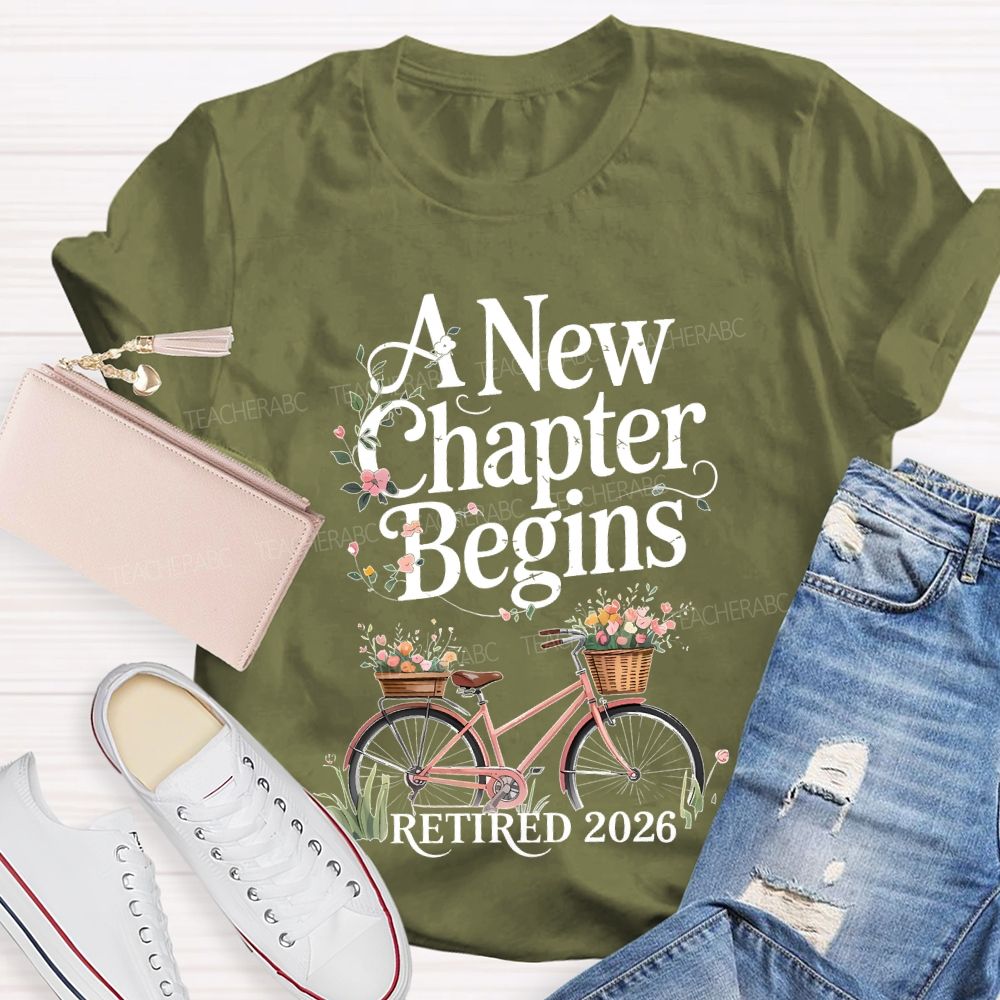 A New Chapter Begins Retired 2026 Bicycle Teacher T-shirt