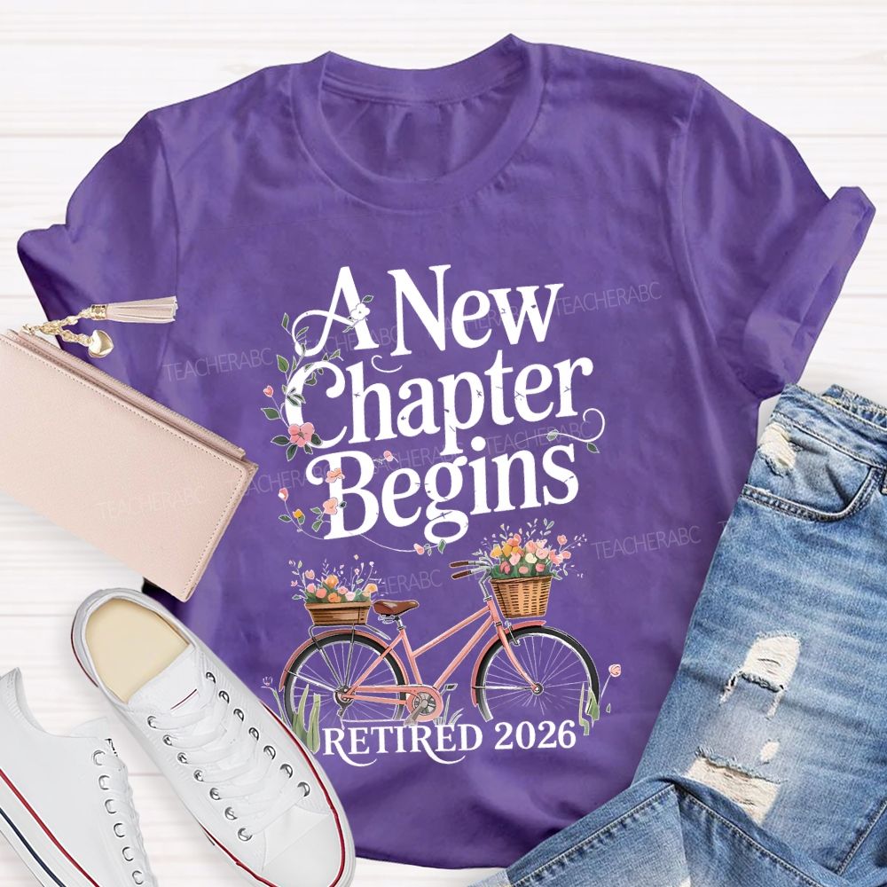 A New Chapter Begins Retired 2026 Bicycle Teacher T-shirt