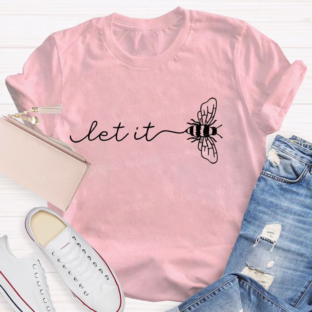 Let It Be Pattern Letters Teacher T-shirt