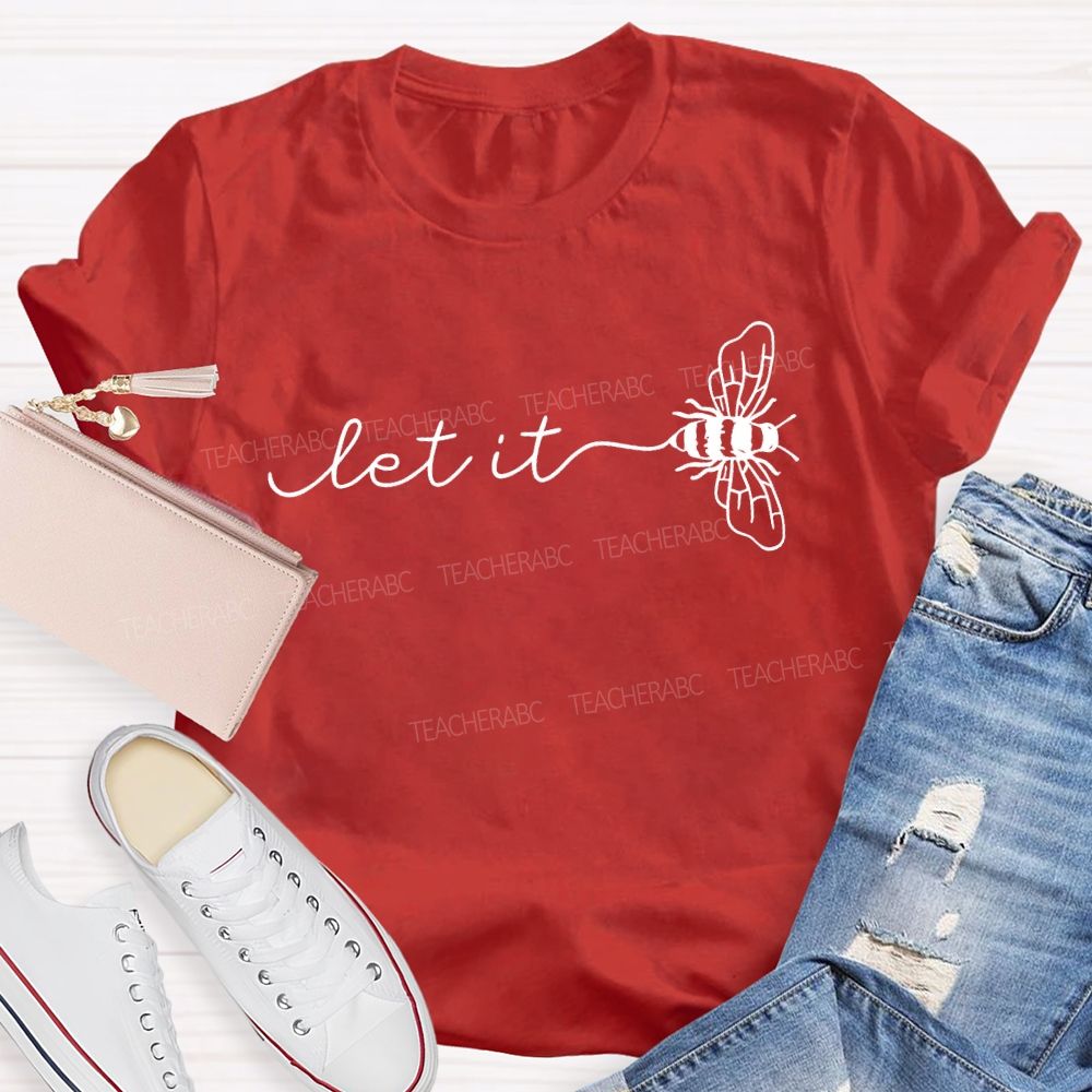 Let It Be Pattern Letters Teacher T-shirt