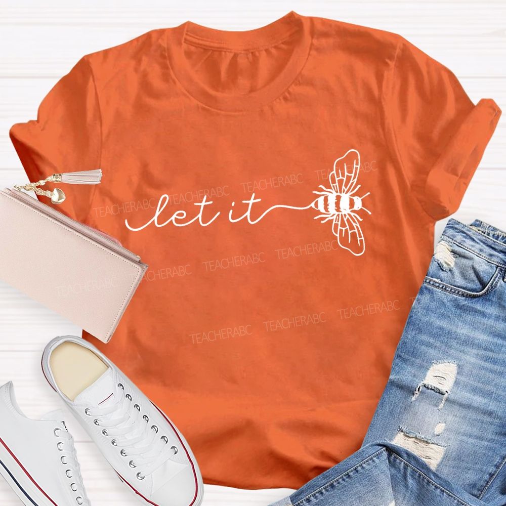 Let It Be Pattern Letters Teacher T-shirt