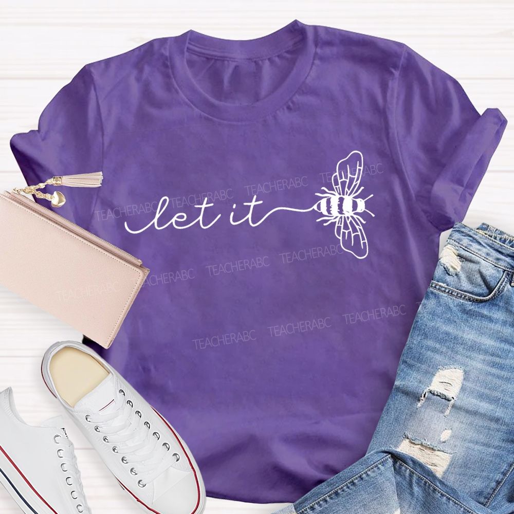 Let It Be Pattern Letters Teacher T-shirt