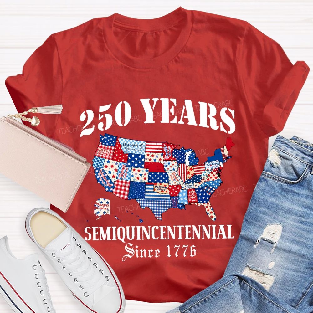 250 Years Semiquincentennial Since 1776 Teacher T-shirt