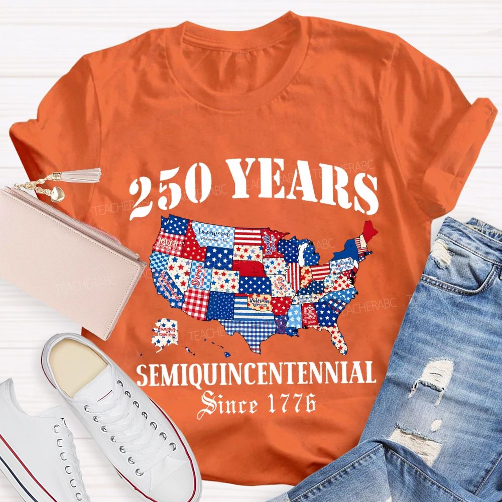 250 Years Semiquincentennial Since 1776 Teacher T-shirt