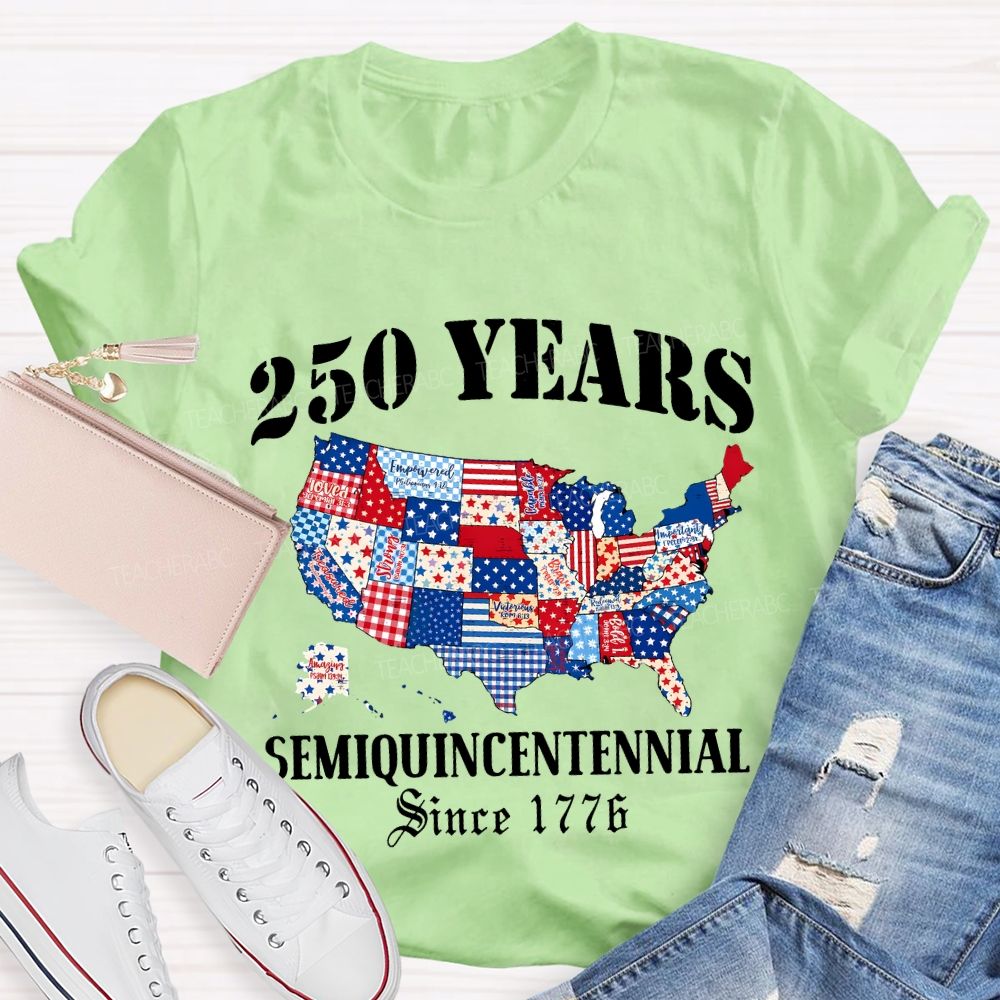 250 Years Semiquincentennial Since 1776 Teacher T-shirt