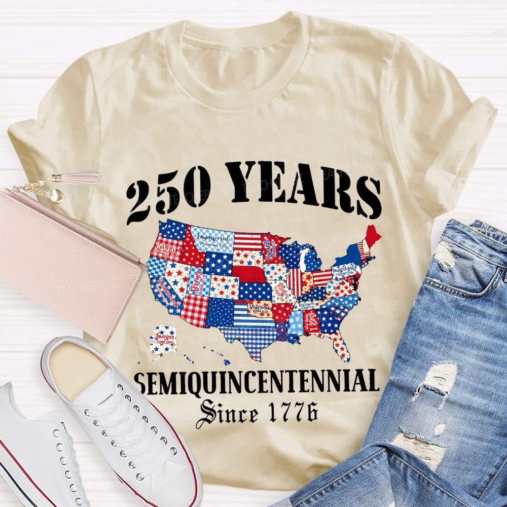 250 Years Semiquincentennial Since 1776 Teacher T-shirt