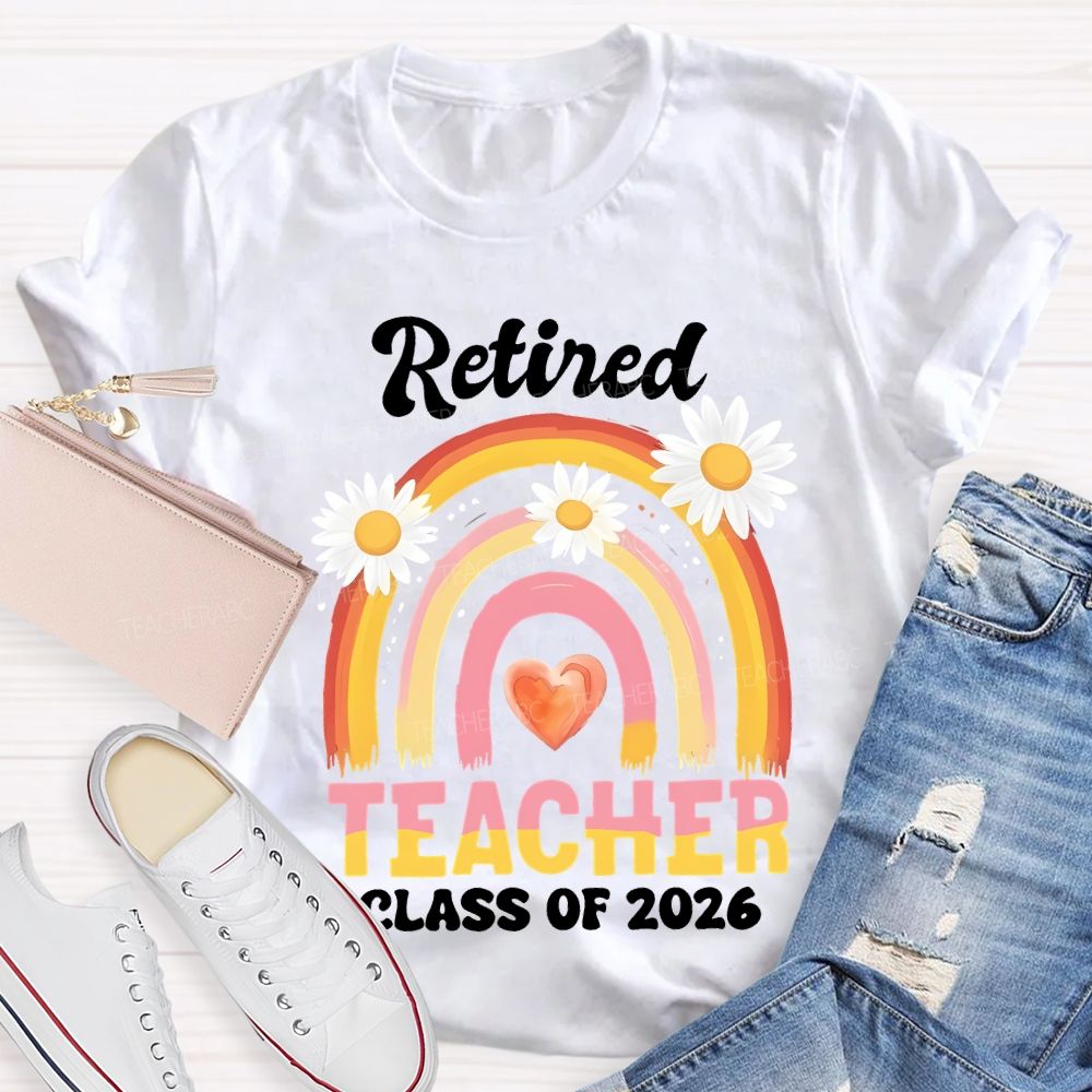 Retired Teacher Class Of 2026 Teacher T-shirt