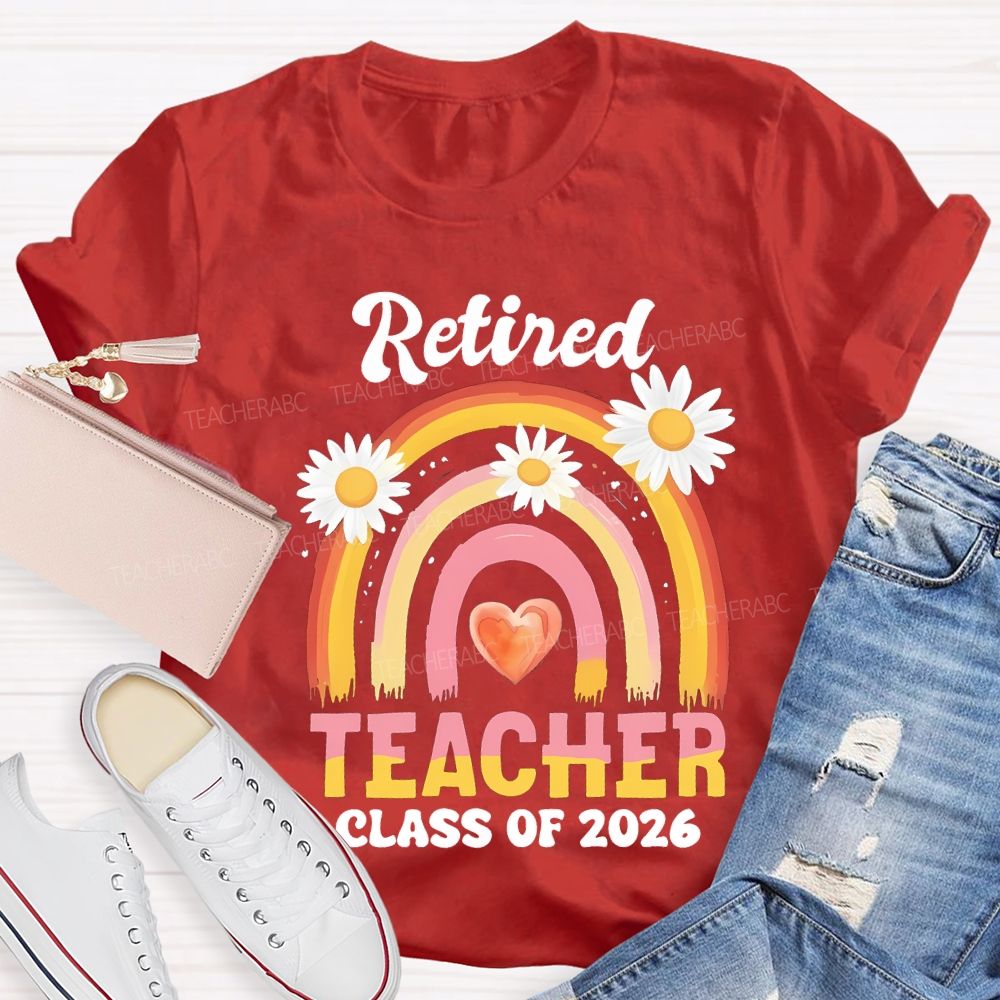 Retired Teacher Class Of 2026 Teacher T-shirt
