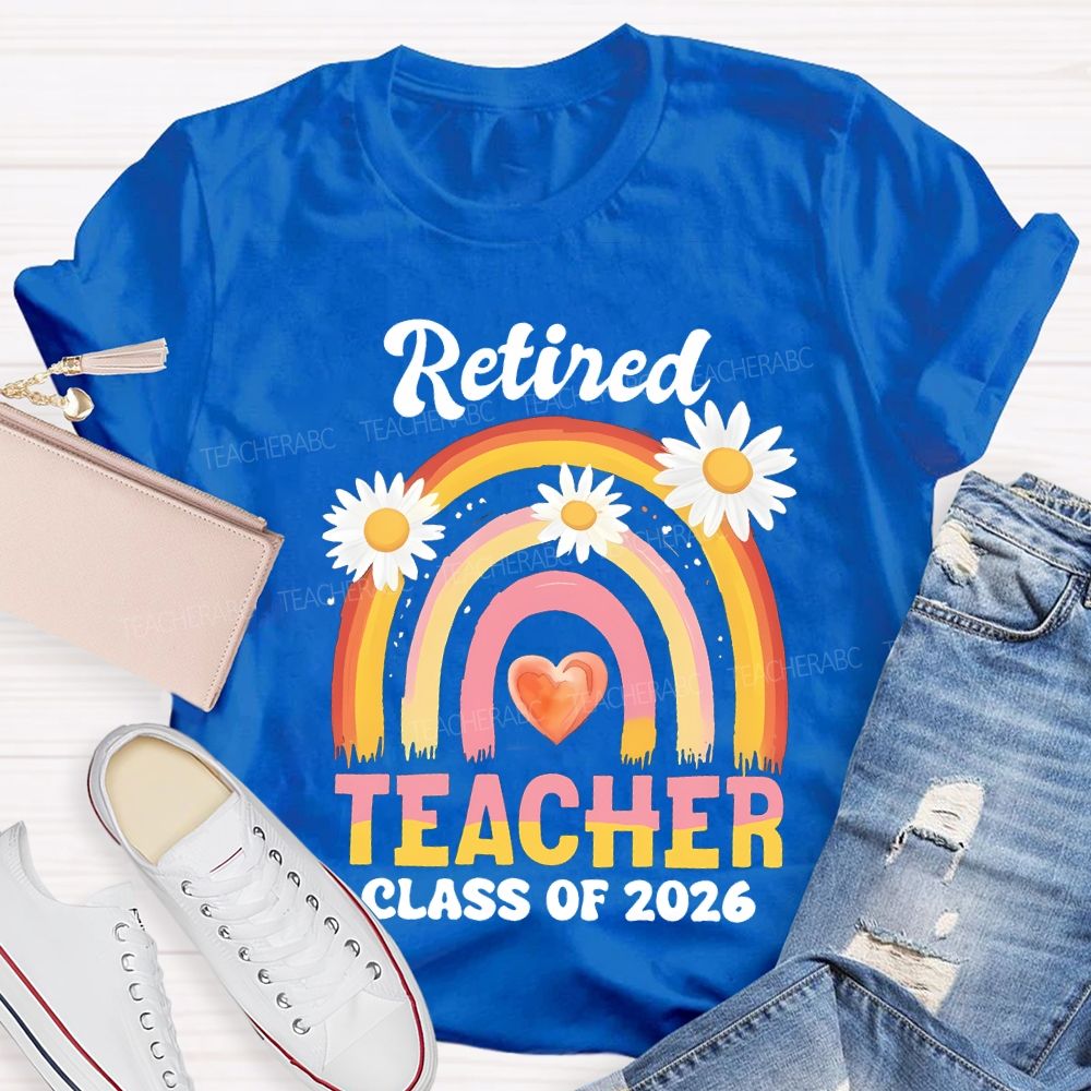 Retired Teacher Class Of 2026 Teacher T-shirt