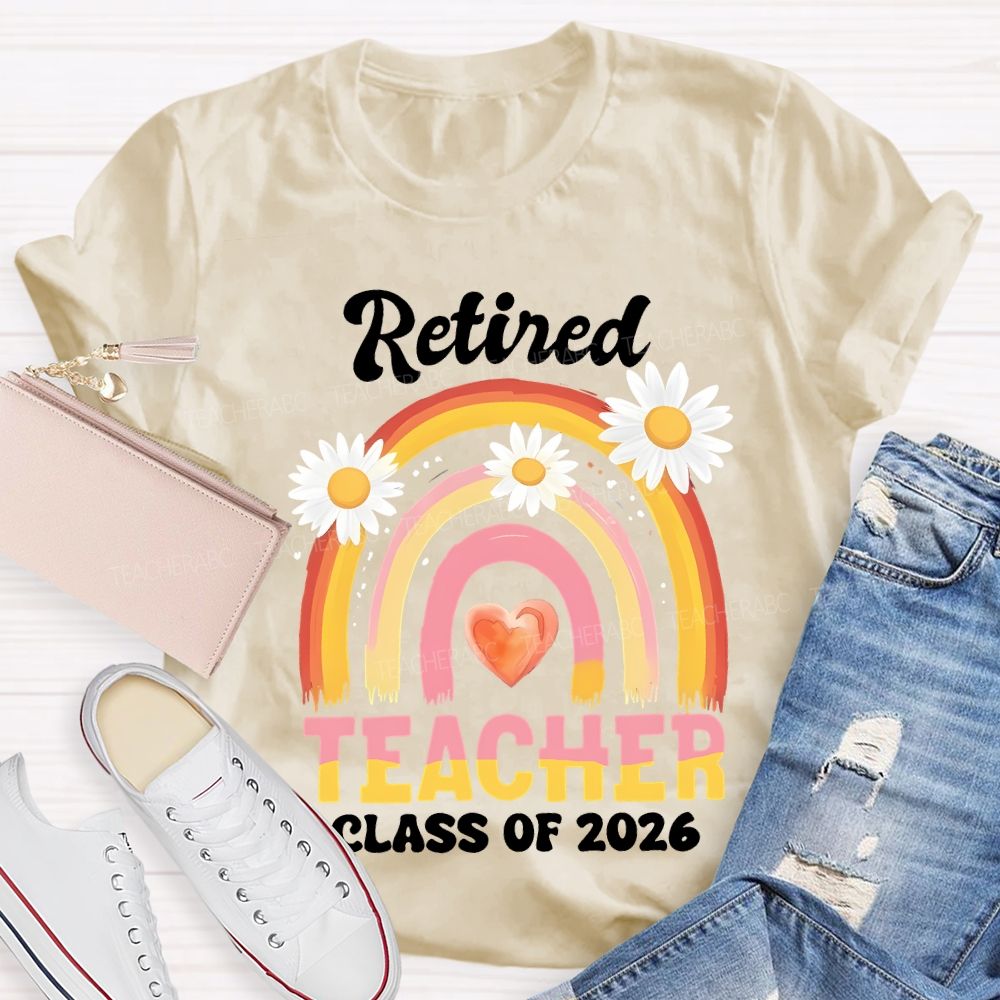 Retired Teacher Class Of 2026 Teacher T-shirt