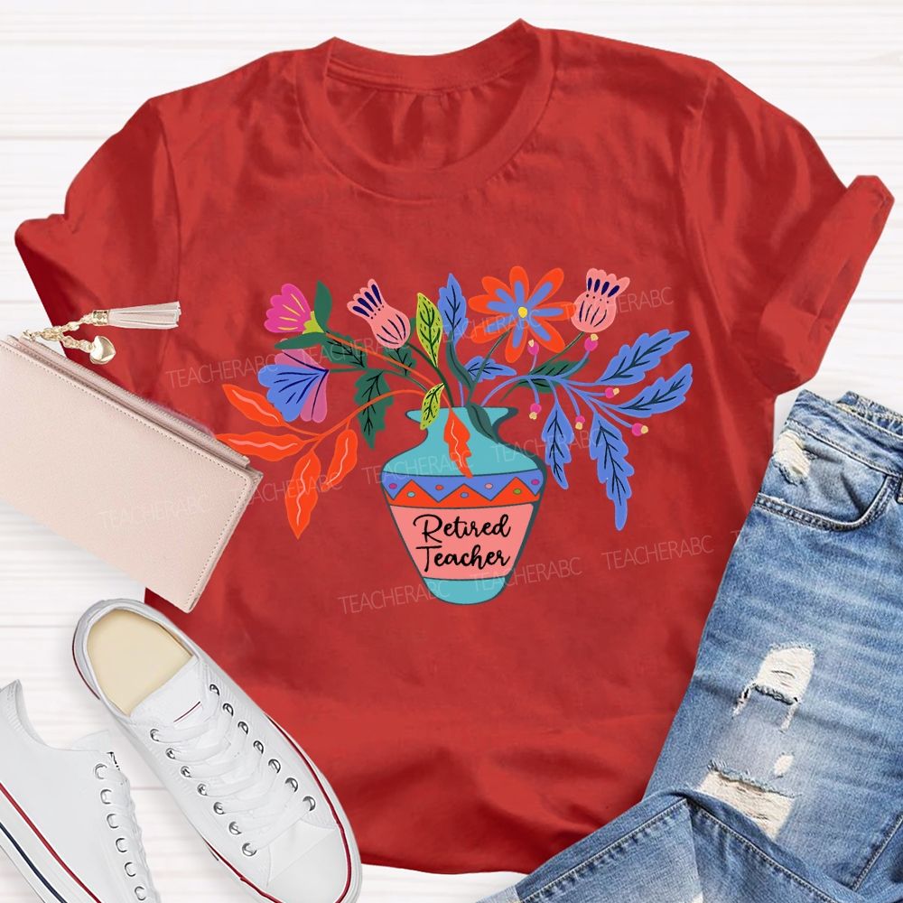 Retired Teacher Celebration With Colorful Flowers T-shirt