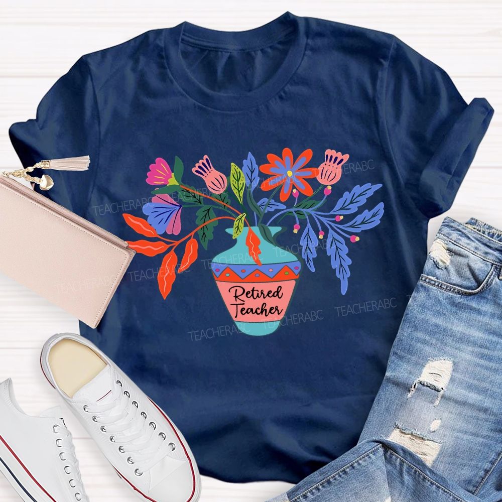 Retired Teacher Celebration With Colorful Flowers T-shirt