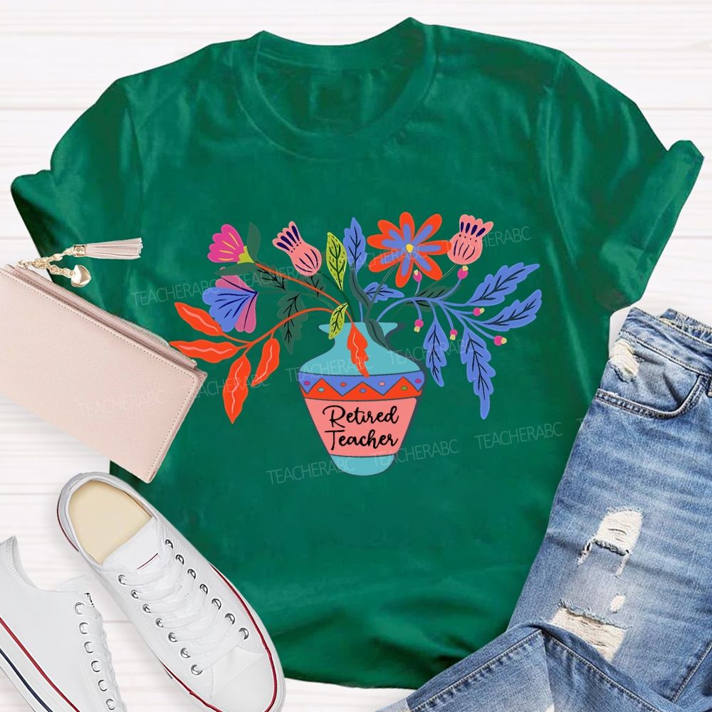 Retired Teacher Celebration With Colorful Flowers T-shirt